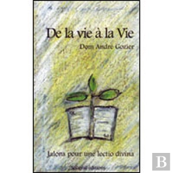 Bertrand.pt - De La Vie À La Vie : Jalons Pour Une Lectio Divina