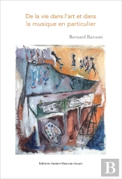 De La Vie Dans L'Art Et Dans La Musique En Particulier