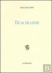 De La Vie Lente