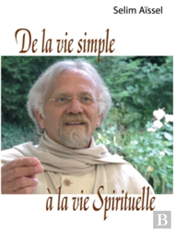 Bertrand.pt - De La Vie Simple À La Vie Spirituelle