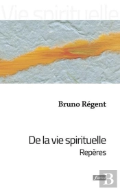 De La Vie Spirituelle ; Repères