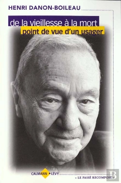 Bertrand.pt - De La Vieillesse A La Mort ; Point De Vue D'Un Usager