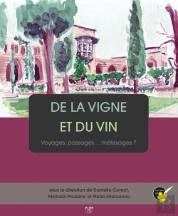 Bertrand.pt - De La Vigne Et Du Vin : Voyages, Passages... Métissages ?