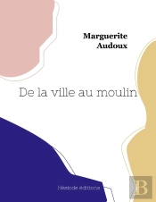 De La Ville Au Moulin (Grand Format)