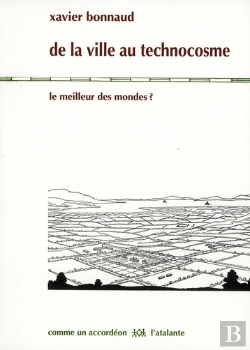 Bertrand.pt - De La Ville Au Technocosme ; Le Meilleur Des Mondes ?