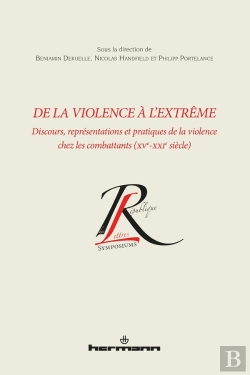 Bertrand.pt - De La Violence A L'Extreme - Discours, Representations Et Pratiques De La Violence Chez Les Combatta