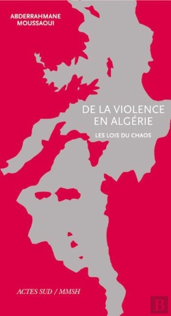 Bertrand.pt - De La Violence En Algérie ; Les Lois Du Chaos