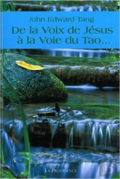 De La Voix De Jesus A La Voie Du Tao