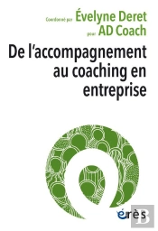 De L'Accompagnement Au Coaching ; Un Enjeu De Société Pour Chacun