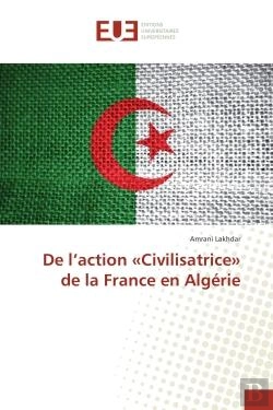 Bertrand.pt - De L'Action  Civilisatrice  De La France En Algerie