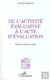 De L'Activité Évaluative À L'Acte D'Évaluation