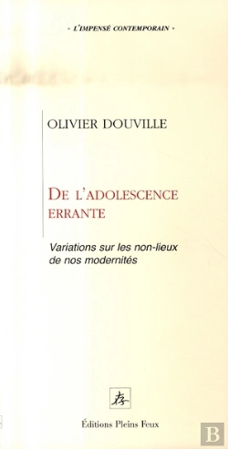 Bertrand.pt - De L'Adolescence Errante ; Variations Sur Les Non-Lieux De Nos Modernités