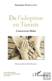 De L'Adoption En Tunisie ; Controverses Filiales