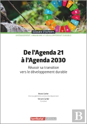 De L'Agenda 21 À L'Agenda 2030 : Réussir Sa Transition Vers Le Développement Durable (2e Édition)