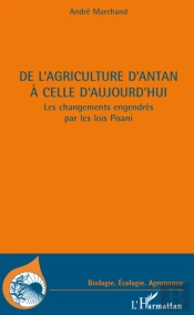 De L'Agriculture D'Antan À Celle D'Aujourd'Hui ; Les Changements Engendrés Par Les Lois Pisani