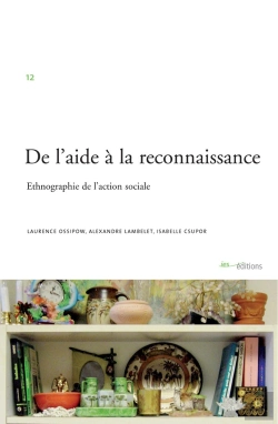 Bertrand.pt - De L'Aide À La Reconnaissance ; Ethnographie De L'Action Sociale