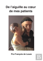 De L'Aiguille Au Coeur De Mes Patients