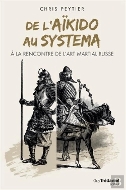 Bertrand.pt - De L'Aïkido Au Systema ; À La Rencontre De L'Art Martial Russe