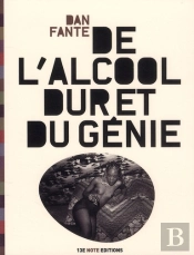 De L'Alcool Dur Et Du Genie