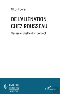 Bertrand.pt - De L'Aliénation Chez Rousseau ; Genèse Et Dualité D'Un Concept