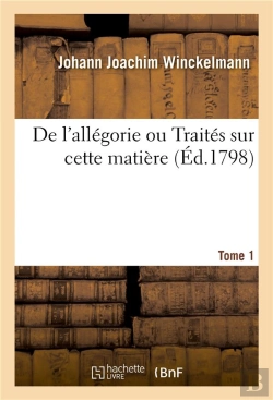 Bertrand.pt - De L'Allegorie Ou Traites Sur Cette Matiere. Tome 1