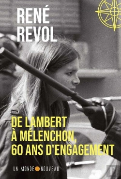 Bertrand.pt - De Lambert À Mélenchon, 60 Ans D'Engagement