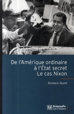 Bertrand.pt - De L'Amérique Ordinaire À L'État Secret ; Le Cas Nixon