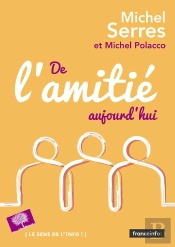De L'Amitié Aujourd'Hui