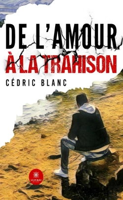 Bertrand.pt - De L'Amour À La Trahison