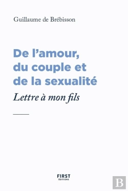 Bertrand.pt - De L'Amour, Du Couple Et De La Sexualité : Lettre À Mon Fils