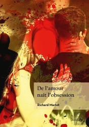 De L'Amour Naît L'Obsession
