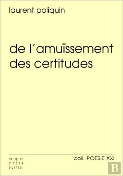 Bertrand.pt - De L'Amuissement Des Certitude
