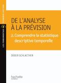 De L'Analyse À La Prévision T.3 ; Comprendre La Statistique Inductive, Ajustements, Lois (5e Édition)