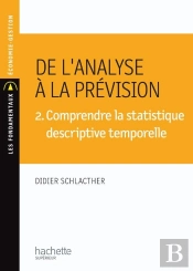 De L'Analyse À La Prévision T.3 ; Comprendre La Statistique Inductive, Ajustements, Lois (5e Édition)