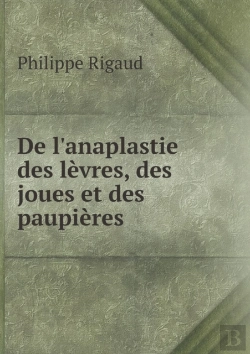 Bertrand.pt - De L'Anaplastie Des Levres, Des Joues Et Des Paupieres