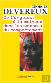 De L'Angoisse À La Méthode Dans Les Sciences Du Comportement