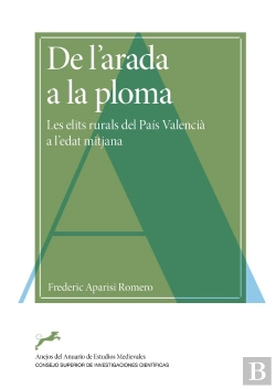 Bertrand.pt - De L'Arada A La Ploma : Les Elits Rurals Del Pais Valencia A L'Edat Mitjana