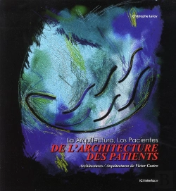 Bertrand.pt - De L'Architecture, Des Patients - Architectures De Victor Castro
