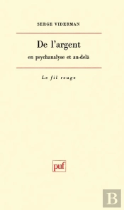 De L'Argent En Psychanalyse Et Au-Delà