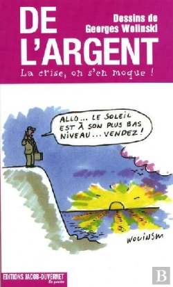 Bertrand.pt - De L'Argent ; La Crise, On S'En Moque !