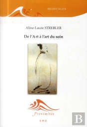 De L'Art A L'Art Du Soin
