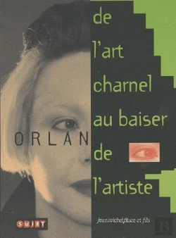 Bertrand.pt - De L'Art Charnel Au Baiser De L'Artiste, Orian