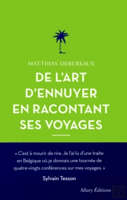 Bertrand.pt - De L'Art D'Ennuyer En Racontant Ses Voyages