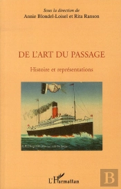 De L'Art Du Passage ; Histoire Et Représentations