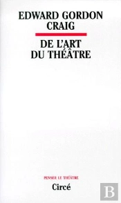 De L'Art Du Théâtre