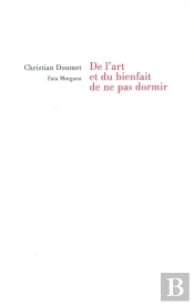 De L'Art Et Du Bienfait De Ne Pas Dormir