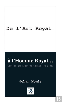 Bertrand.pt - De L'Art Royal... A L'Homme Royal