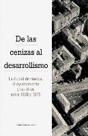 De Las Cenizas Al Desarrollismo