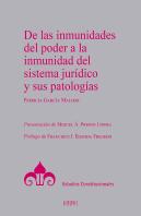 De Las Inmunidades Del Poder A La Inmunidad Del Sistema Juridico Y Sus Patologia