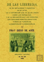 De Las Librerias, De Su Antiüedad Y Provecho...